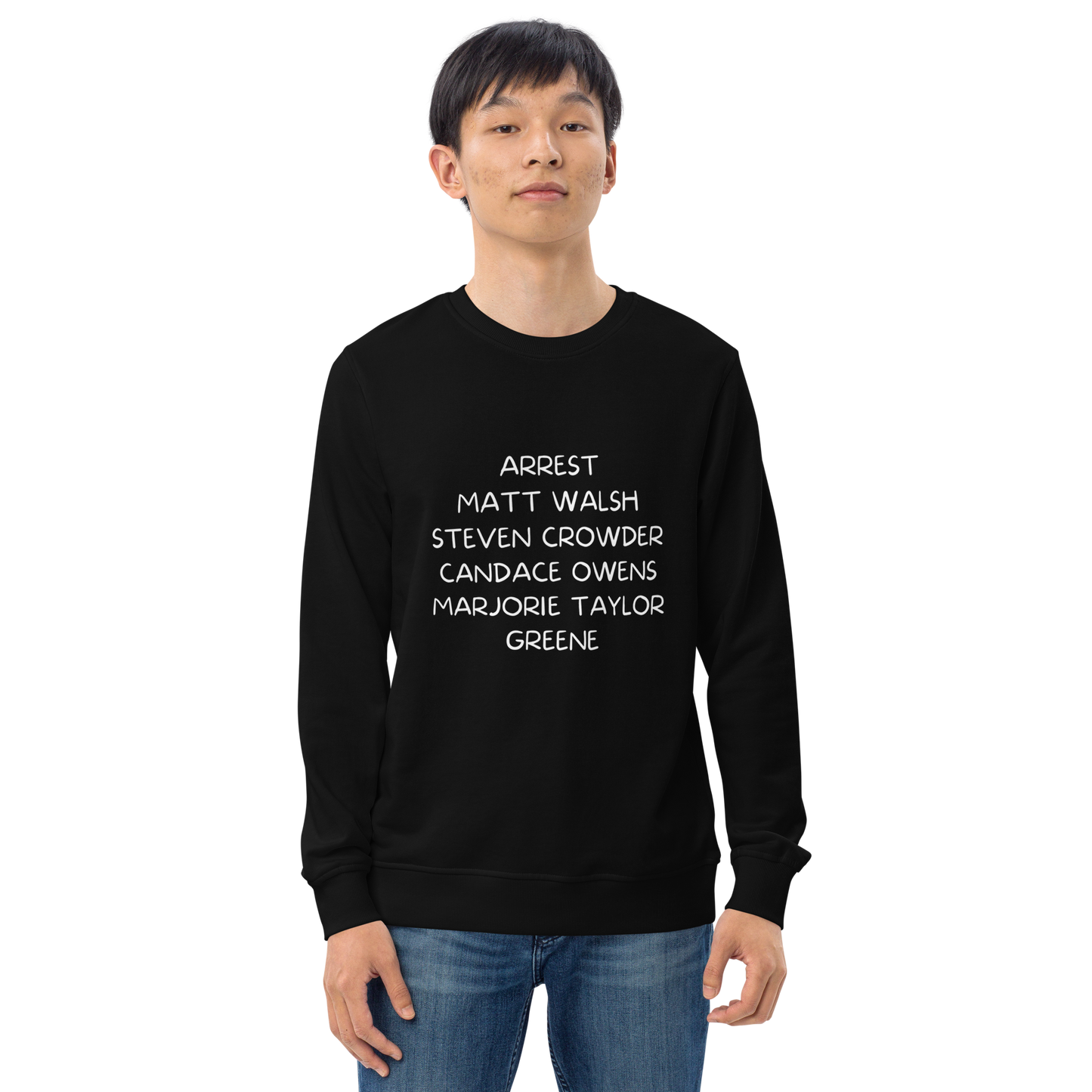 ARREST THEM ORGANIC SWEATSHIRT